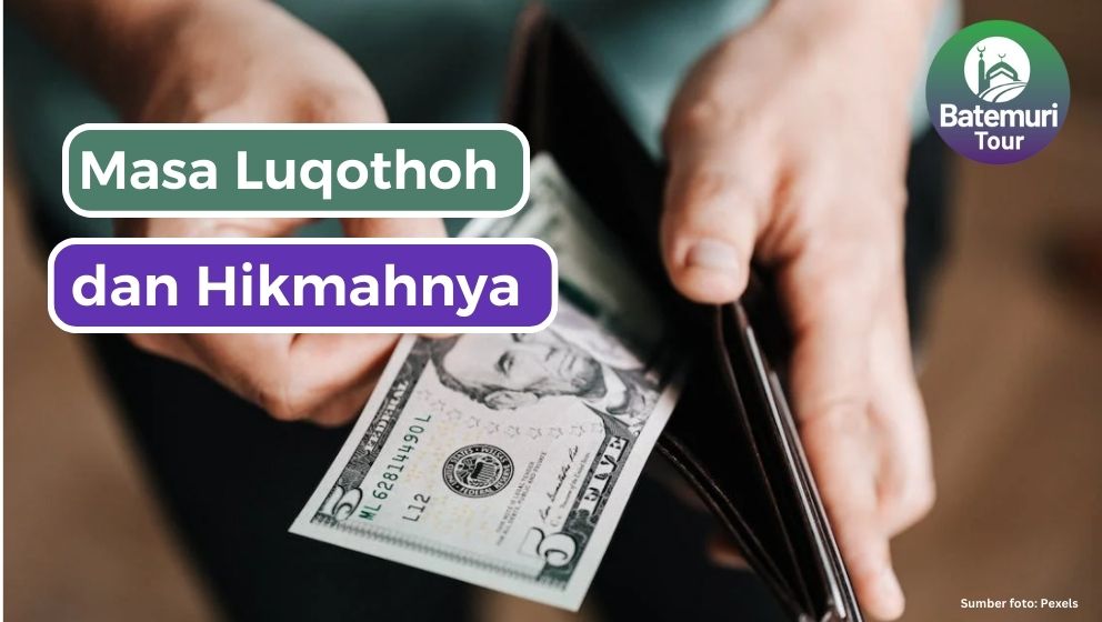 Pengumuman Luqatah Ada Masanya? Berikut Penjelasan dan Hikmah Luqathah